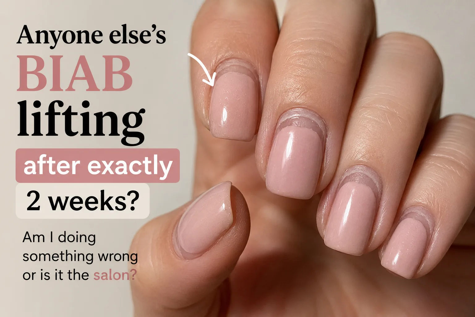 Anyone else's BIAB lifting after exactly 2 weeks? Am I doing something wrong or is it the salon?